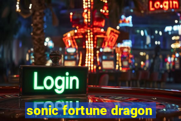 sonic fortune dragon